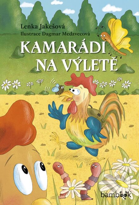 E-kniha: Kamarádi na výletě (Lenka Jakešová). Grada, 2019 E-kniha: Kamarádi na výletě (Lenka Jakešová). Grada, 2019