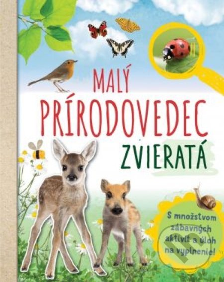 Kniha: Malý prírodovedec (Anita van Saan). Svojtka&Co., 2020 Kniha: Malý prírodovedec (Anita van Saan). Svojtka&Co., 2020