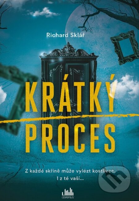 Kniha: Krátký proces (Richard Sklář). Cosmopolis, 2020 Kniha: Krátký proces (Richard Sklář). Cosmopolis, 2020