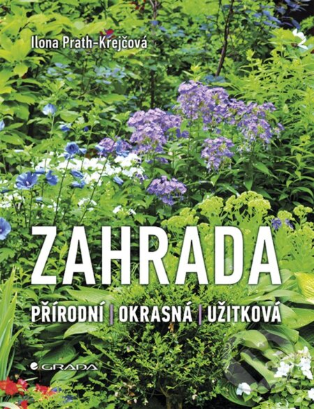 E-kniha: Zahrada (Ilona Prath-Krejčová). Grada, 2019 E-kniha: Zahrada (Ilona Prath-Krejčová). Grada, 2019