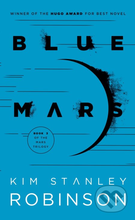 Kniha: Blue Mars (Kim Stanley Robinson). Bantam Press, 1997 Kniha: Blue Mars (Kim Stanley Robinson). Bantam Press, 1997