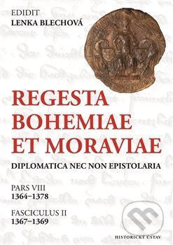 Kniha: Regesta Bohemiae et Moraviae diplomatica nec non epistolaria (Lenka Blechová). Historický ústav AV ČR, 2018 Kniha: Regesta Bohemiae et Moraviae diplomatica nec non epistolaria (Lenka Blechová). Historický ústav AV ČR, 2018