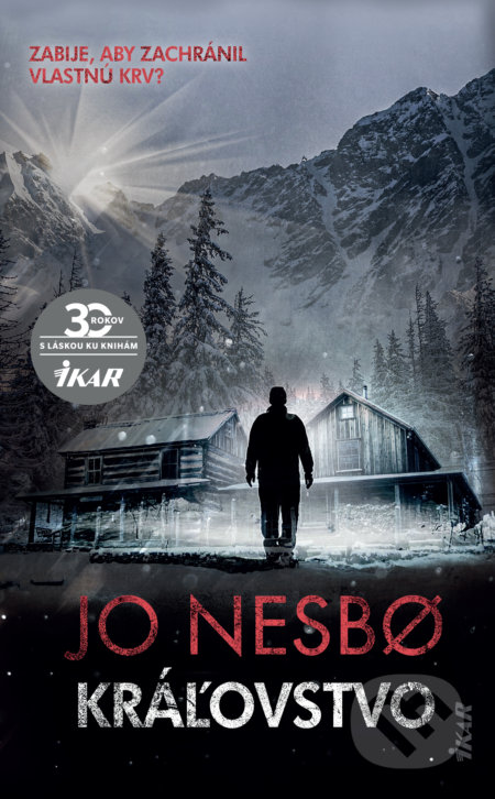 Kniha: Kráľovstvo (Jo Nesbo). Ikar, 2020 Kniha: Kráľovstvo (Jo Nesbo). Ikar, 2020