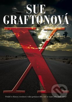 Kniha: X... graficky nejdramatičtější písmeno (Sue Grafton). BB/art, 2016 Kniha: X... graficky nejdramatičtější písmeno (Sue Grafton). BB/art, 2016
