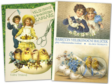 Kniha: Velikonoce z babiččina kapsáře + Babiččin velikonoční balíček (Klára Trnková). Studio Trnka, 2020 Kniha: Velikonoce z babiččina kapsáře + Babiččin velikonoční balíček (Klára Trnková). Studio Trnka, 2020