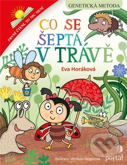 Kniha: Co se šeptá v trávě (Eva Horáková). Portál, 2020 Kniha: Co se šeptá v trávě (Eva Horáková). Portál, 2020