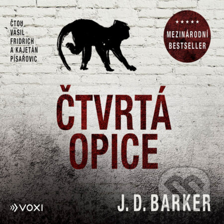 Audiokniha: Čtvrtá opice (J. D. Barker). Voxi, 2020 Audiokniha: Čtvrtá opice (J. D. Barker). Voxi, 2020