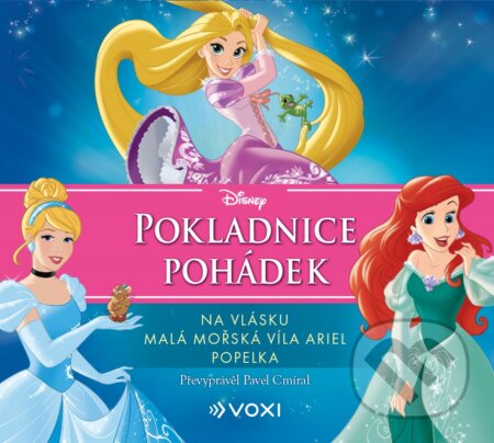 Audiokniha: Disney: Pokladnice pohádek (Na vlásku, Malá mořská víla Ariel, Popelka) (Voxi). Voxi, 2020 Audiokniha: Disney: Pokladnice pohádek (Na vlásku, Malá mořská víla Ariel, Popelka) (Voxi). Voxi, 2020