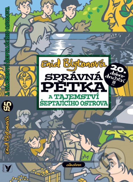 Kniha: Správná pětka a tajemství Šeptajícího ostrova (Enid Blyton). Albatros CZ, 2020 Kniha: Správná pětka a tajemství Šeptajícího ostrova (Enid Blyton). Albatros CZ, 2020
