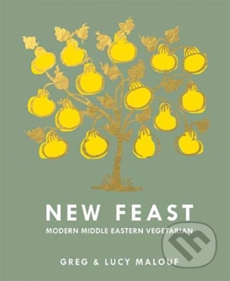 Kniha: New Feast (Greg Malouf a Lucy Malouf). Hardie Grant, 2020 Kniha: New Feast (Greg Malouf a Lucy Malouf). Hardie Grant, 2020