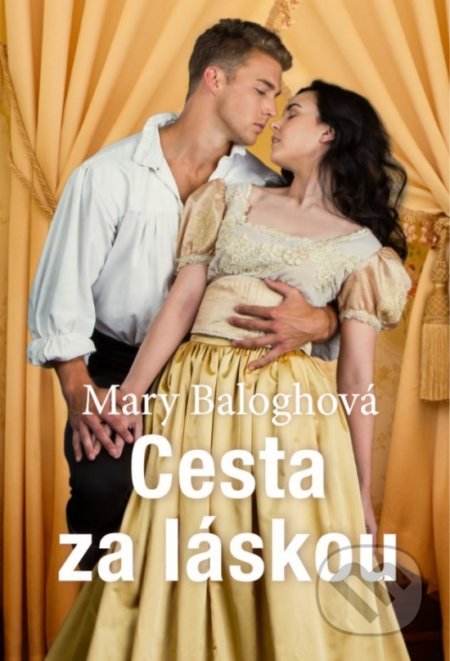 Kniha: Cesta za láskou (Mary Balogh). Slovenský spisovateľ, 2020 Kniha: Cesta za láskou (Mary Balogh). Slovenský spisovateľ, 2020