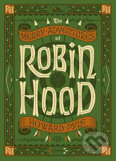 Kniha: The Merry Adventures of Robin Hood (Howard Pyle). Folio, 2019 Kniha: The Merry Adventures of Robin Hood (Howard Pyle). Folio, 2019