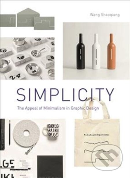 Kniha: Simplicity (Wang Shaoqiang). Promopress, 2020 Kniha: Simplicity (Wang Shaoqiang). Promopress, 2020