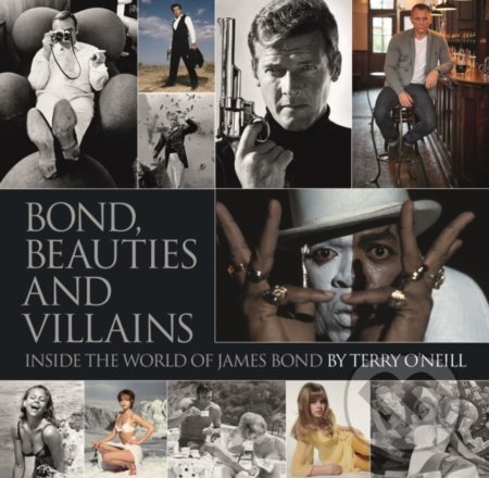 Kniha: Bond, Beauties and Villains (Terry O'Neill). ACC Art Books, 2020 Kniha: Bond, Beauties and Villains (Terry O'Neill). ACC Art Books, 2020