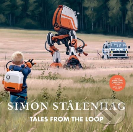 Kniha: Tales from the Loop (Simon Stalenhag). Simon & Schuster, 2020 Kniha: Tales from the Loop (Simon Stalenhag). Simon & Schuster, 2020