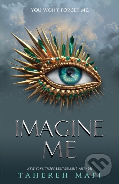 Kniha: Imagine Me (Tahereh Mafi). Electric Monkey, 2020 Kniha: Imagine Me (Tahereh Mafi). Electric Monkey, 2020
