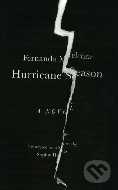 Kniha: Hurricane Season (Fernanda Melchor). New Directions, 2020 Kniha: Hurricane Season (Fernanda Melchor). New Directions, 2020