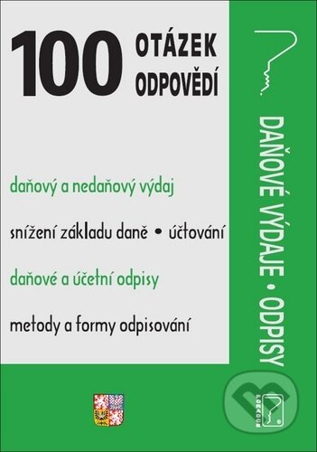 Kniha: 100 otázek a odpovědí: Daňové výdaje, Odpisy (Poradce s.r.o.). Poradce s.r.o., 2020 Kniha: 100 otázek a odpovědí: Daňové výdaje, Odpisy (Poradce s.r.o.). Poradce s.r.o., 2020