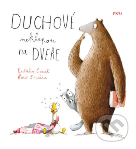 Kniha: Duchové neklepou na dveře (Eulalia Canal). Pikola, 2020 Kniha: Duchové neklepou na dveře (Eulalia Canal). Pikola, 2020