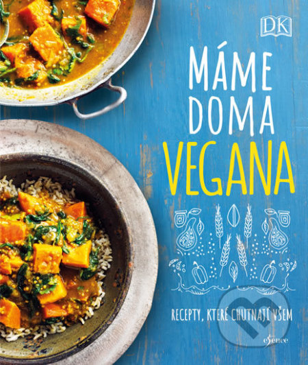 Kniha: Máme doma vegana (Autorský kolektiv). Esence, 2020 Kniha: Máme doma vegana (Autorský kolektiv). Esence, 2020