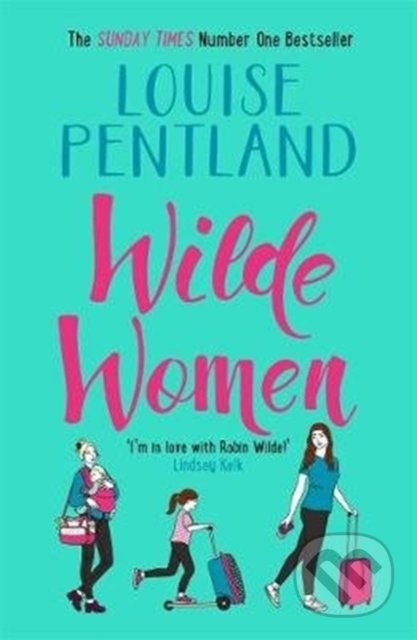 Kniha: Wilde Women (Louise Pentland). Bonnier Zaffre, 2020 Kniha: Wilde Women (Louise Pentland). Bonnier Zaffre, 2020