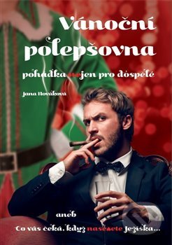 Kniha: Vánoční polepšovna (Jana Nováková). JohnDoe Family, 2020 Kniha: Vánoční polepšovna (Jana Nováková). JohnDoe Family, 2020