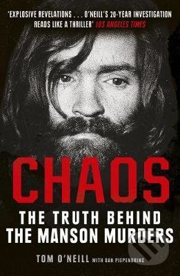 Kniha: Chaos (Dan Piepenbring a Tom O'Neill). Windmill Books, 2020 Kniha: Chaos (Dan Piepenbring a Tom O'Neill). Windmill Books, 2020