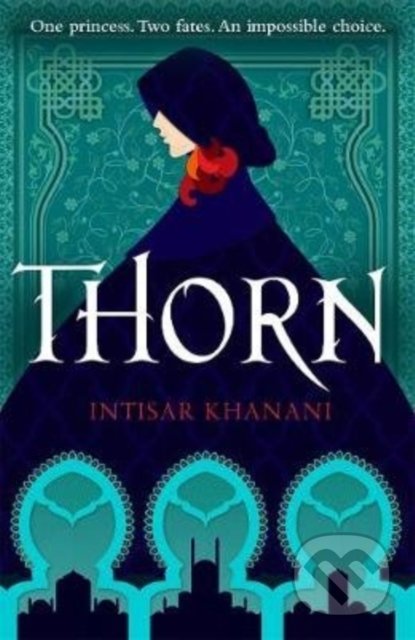 Thorn - Intisar Khanani, Hot Key, 2020