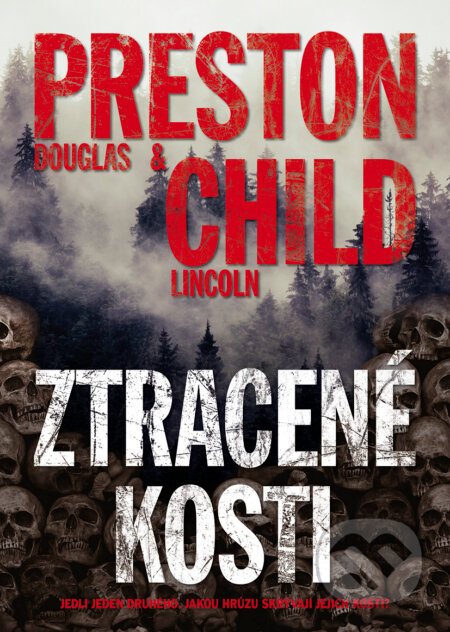 E-kniha: Ztracené kosti (Douglas Preston a Lincoln Child). BB/art, 2020 E-kniha: Ztracené kosti (Douglas Preston a Lincoln Child). BB/art, 2020