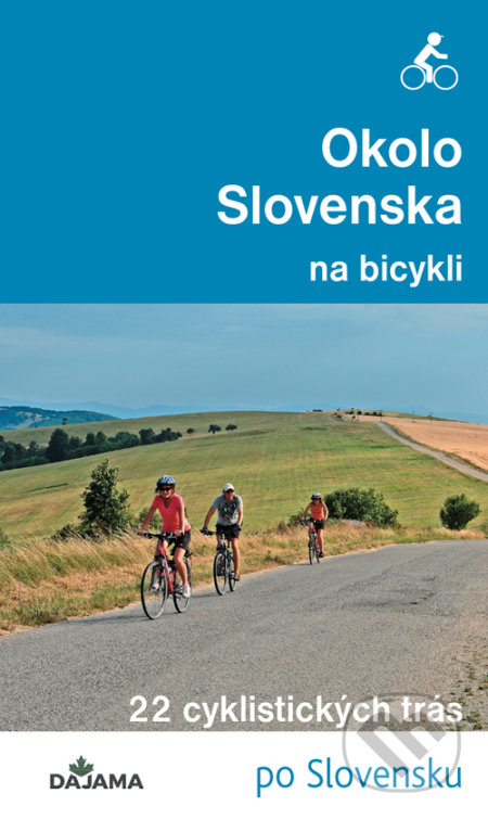 Kniha: Okolo Slovenska na bicykli (Peter Jankovič). DAJAMA, 2020 Kniha: Okolo Slovenska na bicykli (Peter Jankovič). DAJAMA, 2020