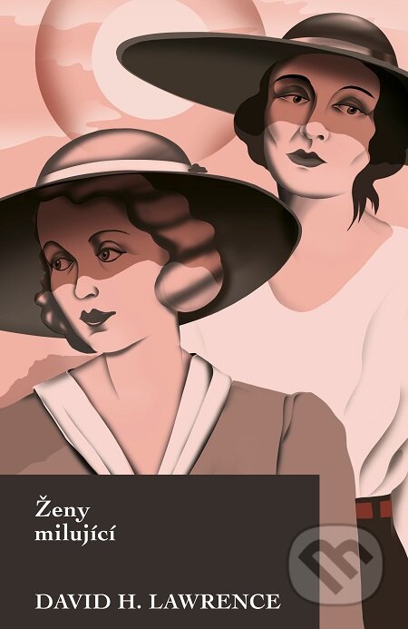 E-kniha: Ženy milující (David H. Lawrence). Slovart CZ, 2019 E-kniha: Ženy milující (David H. Lawrence). Slovart CZ, 2019