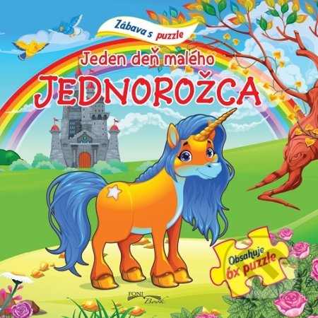 Kniha: Jeden deň malého jednorožca - Zábava s puzzle (Foni book). Foni book, 2020 Kniha: Jeden deň malého jednorožca - Zábava s puzzle (Foni book). Foni book, 2020