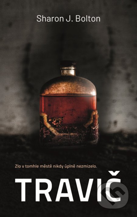 Kniha: Travič (Sharon J. Bolton). Domino, 2020 Kniha: Travič (Sharon J. Bolton). Domino, 2020