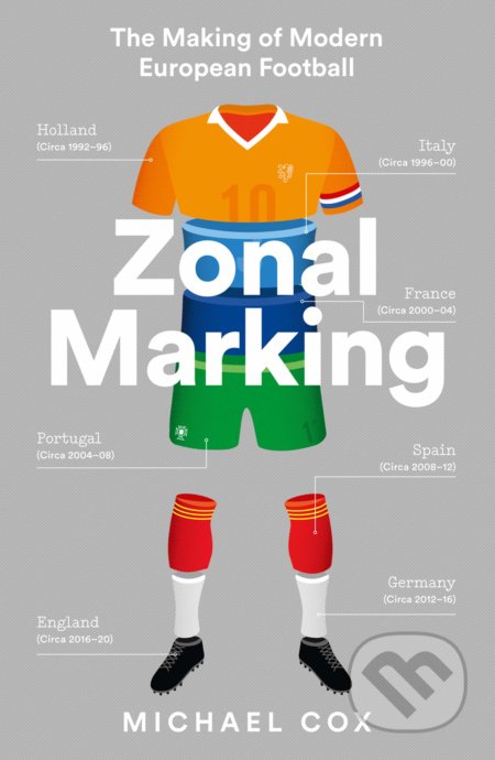 Kniha: Zonal Marking (Michael Cox). HarperCollins, 2020 Kniha: Zonal Marking (Michael Cox). HarperCollins, 2020