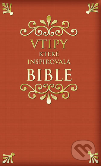 Kniha: Vtipy které inspirovala Bible (Petr Herout). Tomáš Nosek, 2020 Kniha: Vtipy které inspirovala Bible (Petr Herout). Tomáš Nosek, 2020