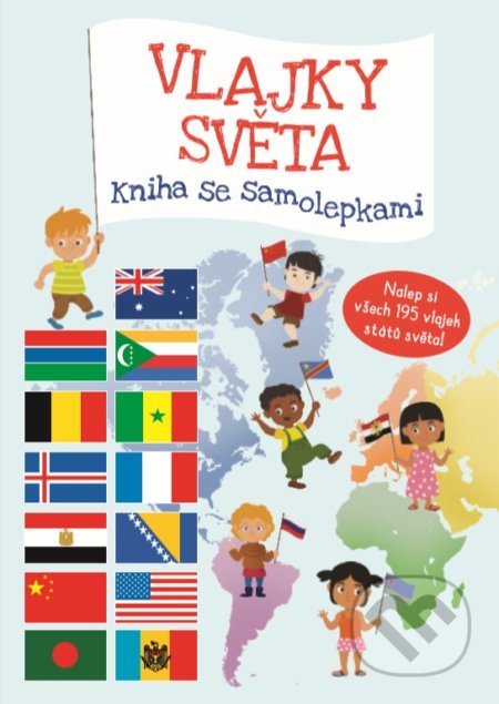 Kniha: Vlajky světa (YoYo Books). YoYo Books, 2020 Kniha: Vlajky světa (YoYo Books). YoYo Books, 2020