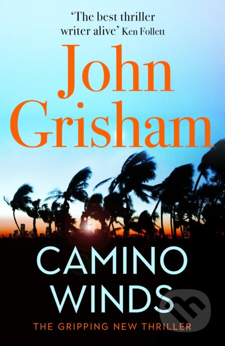 Kniha: Camino Winds (John Grisham). Hodder and Stoughton, 2020 Kniha: Camino Winds (John Grisham). Hodder and Stoughton, 2020