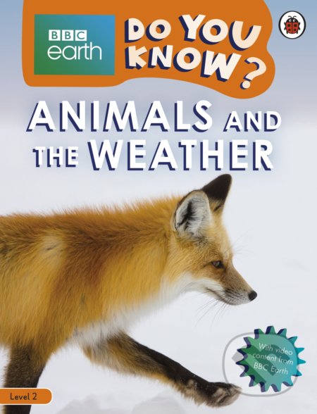 Kniha: Animals and the Weather (Ladybird Books). Ladybird Books, 2020 Kniha: Animals and the Weather (Ladybird Books). Ladybird Books, 2020