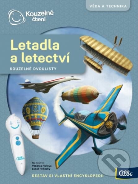 Kniha: Kouzelné čtení Letadla a letectví (Albi). Albi, 2019 Kniha: Kouzelné čtení Letadla a letectví (Albi). Albi, 2019