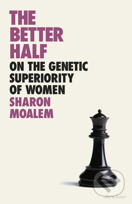 Kniha: The Better Half (Sharon Moalem). Allen Lane, 2020 Kniha: The Better Half (Sharon Moalem). Allen Lane, 2020