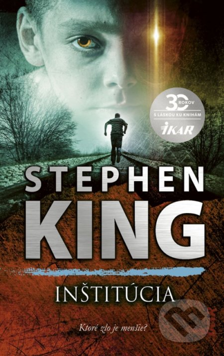 Kniha: Inštitúcia (Stephen King). Ikar, 2020 Kniha: Inštitúcia (Stephen King). Ikar, 2020