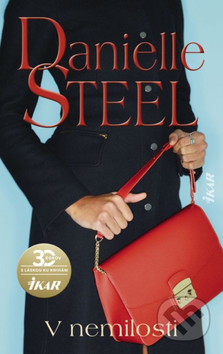 Kniha: V nemilosti (Danielle Steel). Ikar, 2020 Kniha: V nemilosti (Danielle Steel). Ikar, 2020