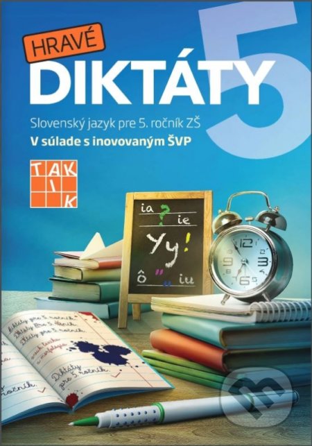 Kniha: Hravé diktáty 5 (Emília Suríková a Miroslava Degúlová). Taktik, 2020 Kniha: Hravé diktáty 5 (Emília Suríková a Miroslava Degúlová). Taktik, 2020