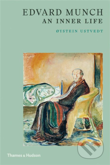 Edvard Munch - Oystein Ustvedt, Thames & Hudson, 2020