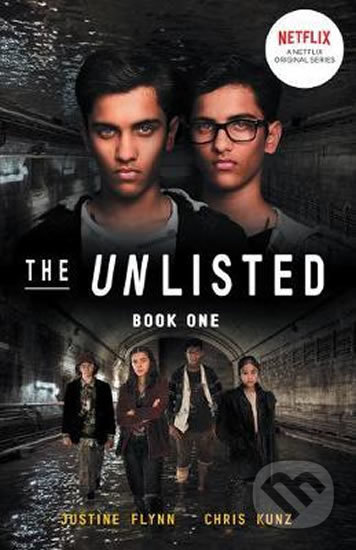Kniha: The Unlisted 1 (Chris Kunz a Justine Flynn). Bohemian Ventures, 2020 Kniha: The Unlisted 1 (Chris Kunz a Justine Flynn). Bohemian Ventures, 2020