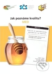 Kniha: Jak poznáme kvalitu? (Libor Dupal a kolektiv). Výzkumný ústav včelařský v Dole, 2015 Kniha: Jak poznáme kvalitu? (Libor Dupal a kolektiv). Výzkumný ústav včelařský v Dole, 2015