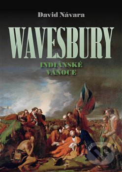 Kniha: Wavesbury: Indiánské Vánoce (David Návara). Jonathan Livingston, 2020 Kniha: Wavesbury: Indiánské Vánoce (David Návara). Jonathan Livingston, 2020