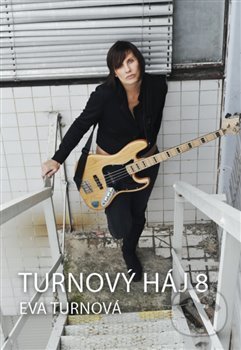 Kniha: Turnový háj 8 (Eva Turnová). Eturnity, 2020 Kniha: Turnový háj 8 (Eva Turnová). Eturnity, 2020