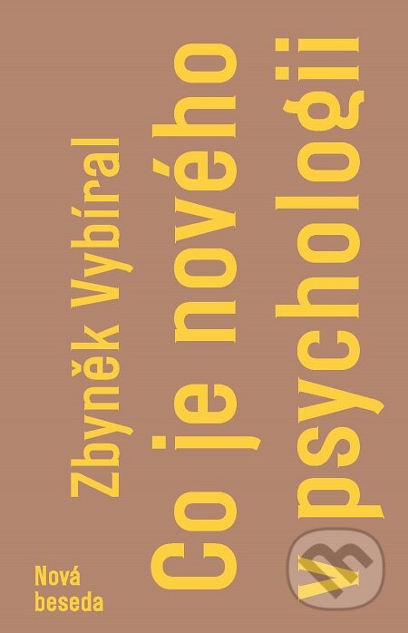 E-kniha: Co je nového v psychologii (Zbyněk Vybíral). Nová beseda, 2017 E-kniha: Co je nového v psychologii (Zbyněk Vybíral). Nová beseda, 2017