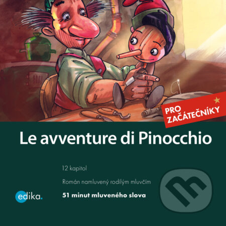Audiokniha: Le avventure di Pinocchio (IT) (Carlo Collodi a Valeria De Tommaso). Edika, 2020 Audiokniha: Le avventure di Pinocchio (IT) (Carlo Collodi a Valeria De Tommaso). Edika, 2020
